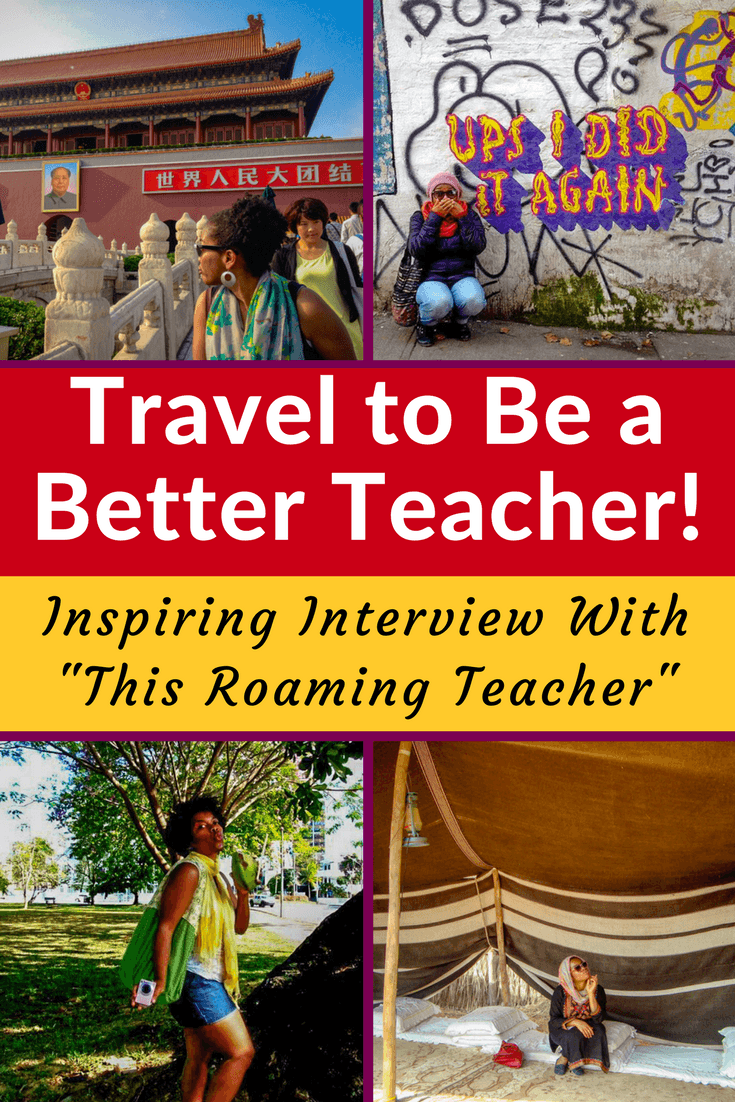 Travel Makes a Better Educator: "This Roaming Teacher" in the World.