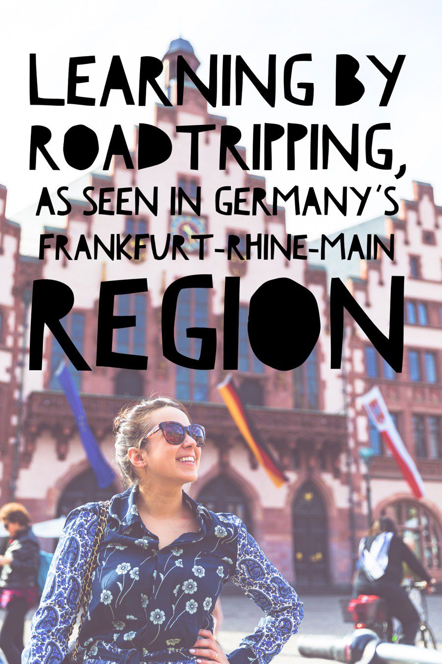 Why taking a road trip can be the best way to learn while traveling, explained by travel blogger JQ Louise, who roadtripped through Germany's Frankfurt-Rhine-Main region. This European gem is full of food, castles and sight-seeing, and road-tripping opens up local experiences. #Travel #Germany #RoadTrip