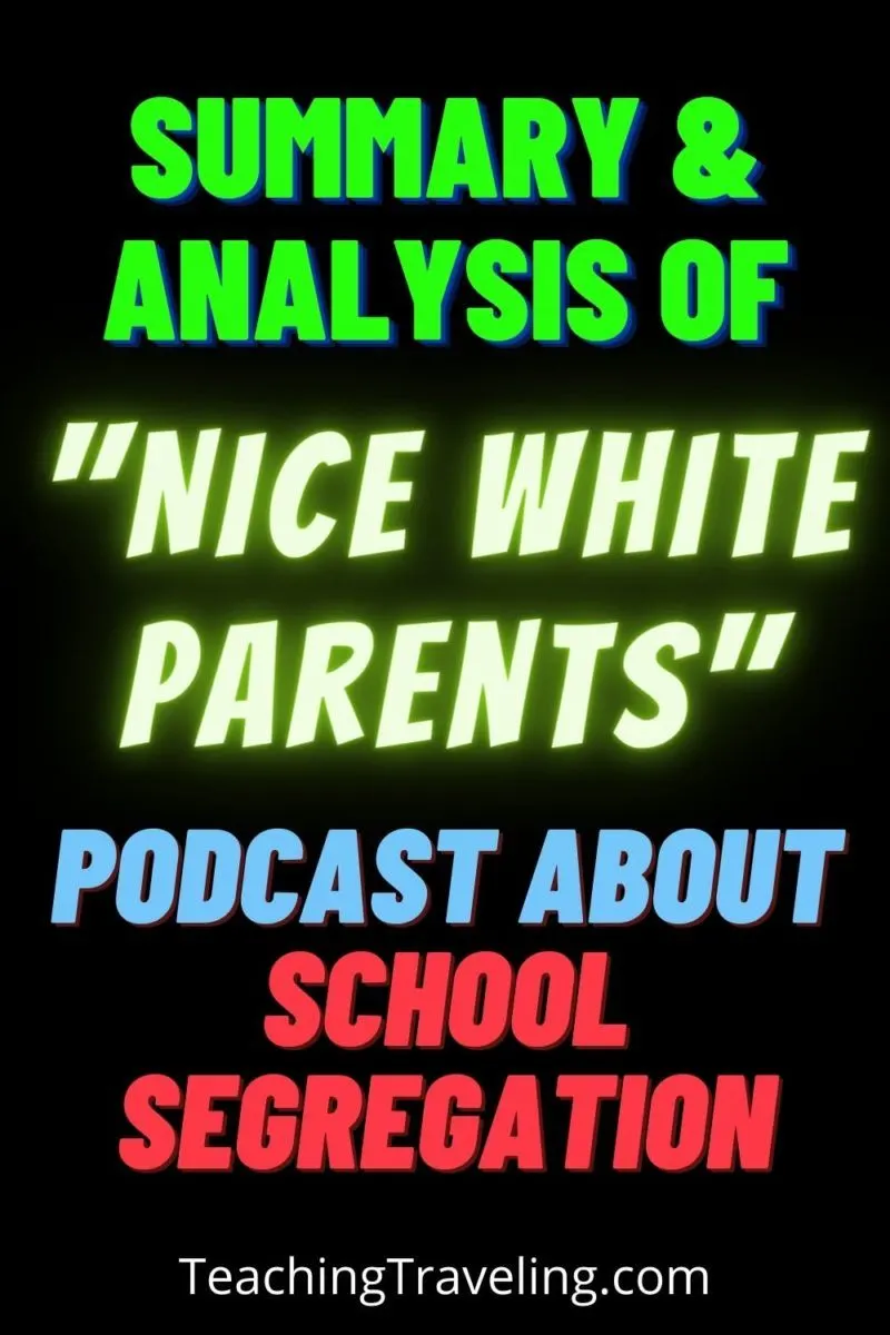 "Nice White Parents" podcast analysis and summary