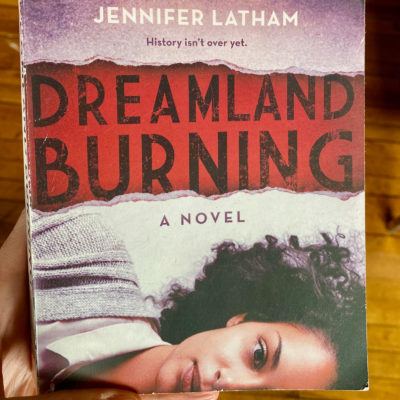 Dreamland Burning: Young Adult book about Tulsa Massacre 1921